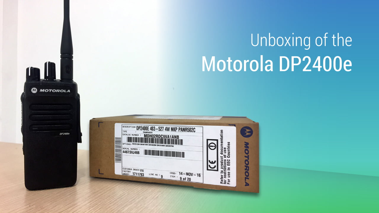 Unboxing Two Way Radio | Motorola DP2400e